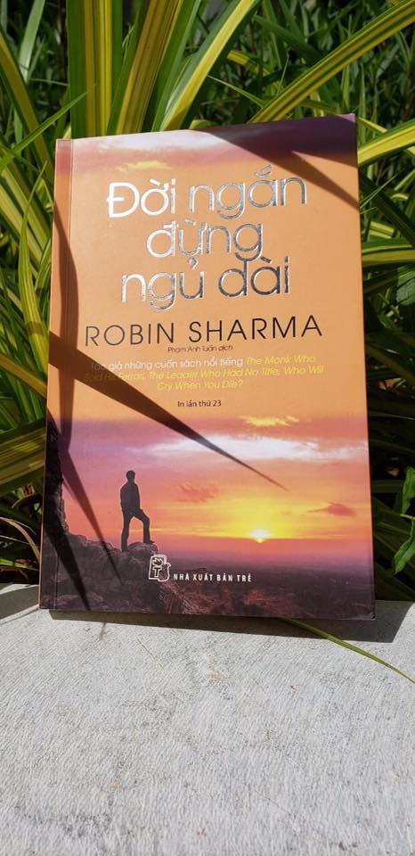 Review Sách]: Đời Ngắn Đừng Ngủ Dài - Robin Sharma - Phenikaa