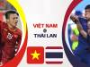Việt Nam – Thái Lan: Khi 11 đấu 12, chúng ta tạm thời bị dẫn trước 0-2