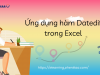 Topic13: Ứng dụng hàm Datedif trong Excel