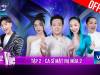 The masked singer Vietnam 2023 – Tập 2