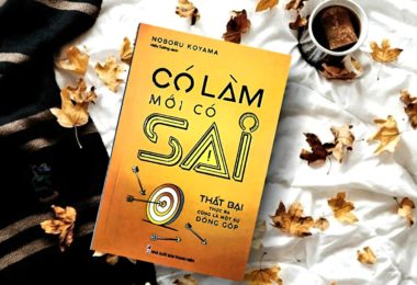 [REVIEW SÁCH] CÓ LÀM MỚI CÓ SAI – NOBORU KOYAMA