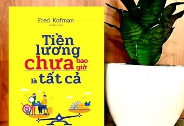 [REVIEW SÁCH] 3 CUỐN SÁCH HAY VỀ TIỀN LƯƠNG MANG ĐẾN CHO BẠN NHIỀU KIẾN THỨC THÚ VỊ VÀ THIẾT THỰC