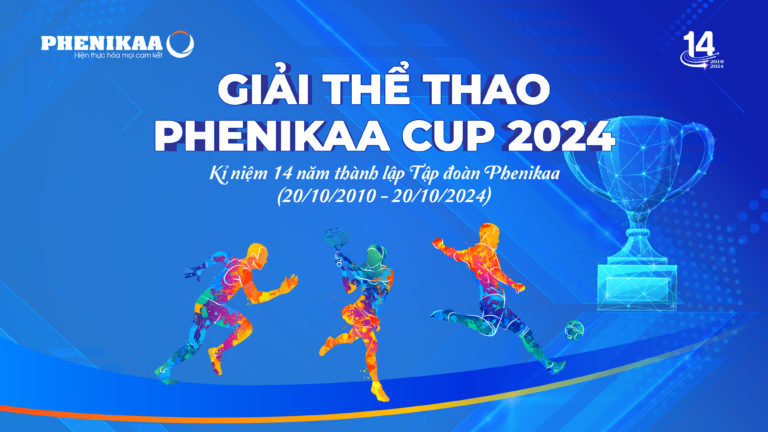 GIẢI THỂ THAO PHENIKAA CUP CHÀO MỪNG KỈ NIỆM 14 NĂM THÀNH LẬP TẬP ĐOÀN