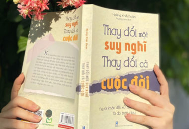 Review Sách “Thay Đổi Một Suy Nghĩ Thay Đổi cả Cuộc Đời”