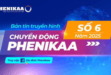 [Bản tin truyền hình] Chuyển động Phenikaa số 6.2025