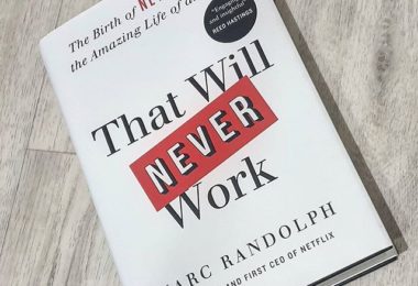 Netflix – Sẽ không bao giờ thành công đâu: Sức mạnh của sáng tạo & dấn thân