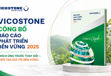 VICOSTONE CÔNG BỐ BÁO CÁO PHÁT TRIỂN BỀN VỮNG 2025