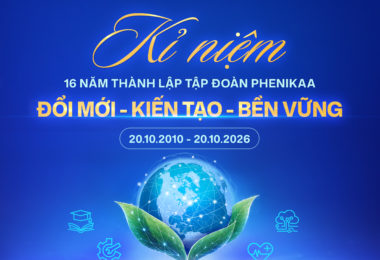 CHÚC MỪNG KỈ NIỆM 16 NĂM THÀNH LẬP TẬP ĐOÀN PHENIKAA (20/10/2010 – 20/10/2026)